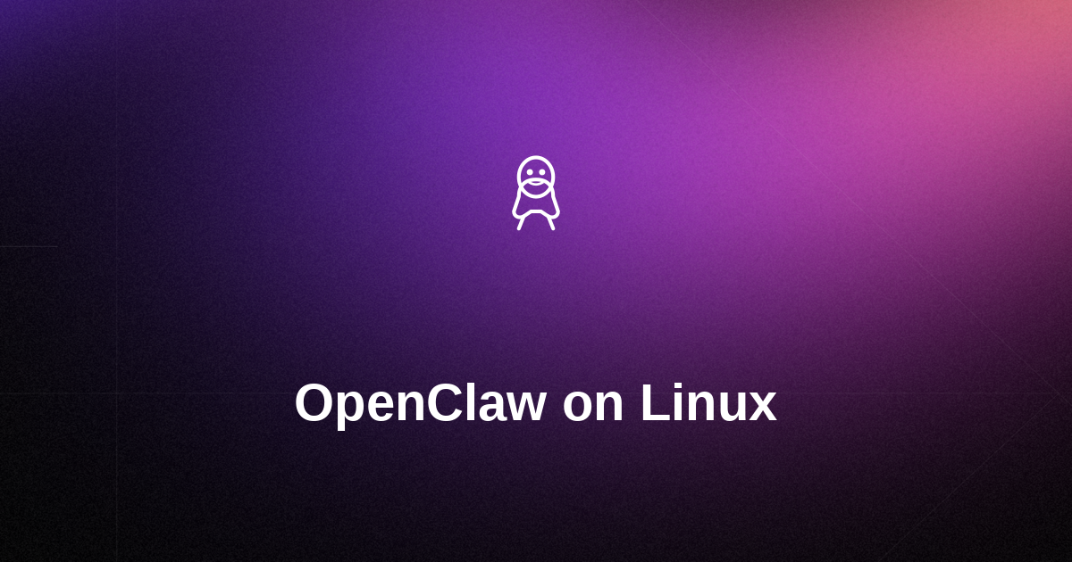 How to Run OpenClaw on Linux - Complete Guide