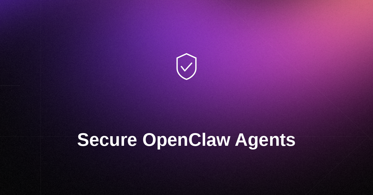 How to Secure OpenClaw Agents: 7 Essential Security Practices